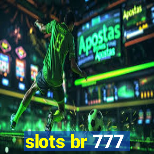 slots br 777